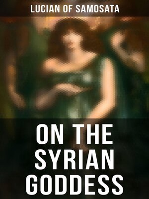 cover image of On the Syrian Goddess